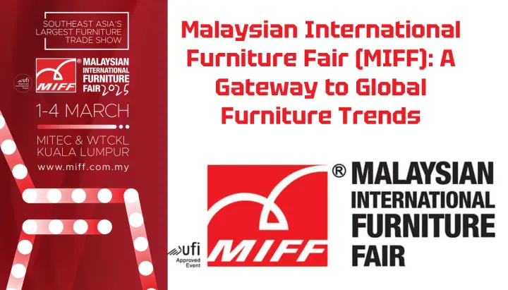 Malaysian International Furniture Fair (MIFF)