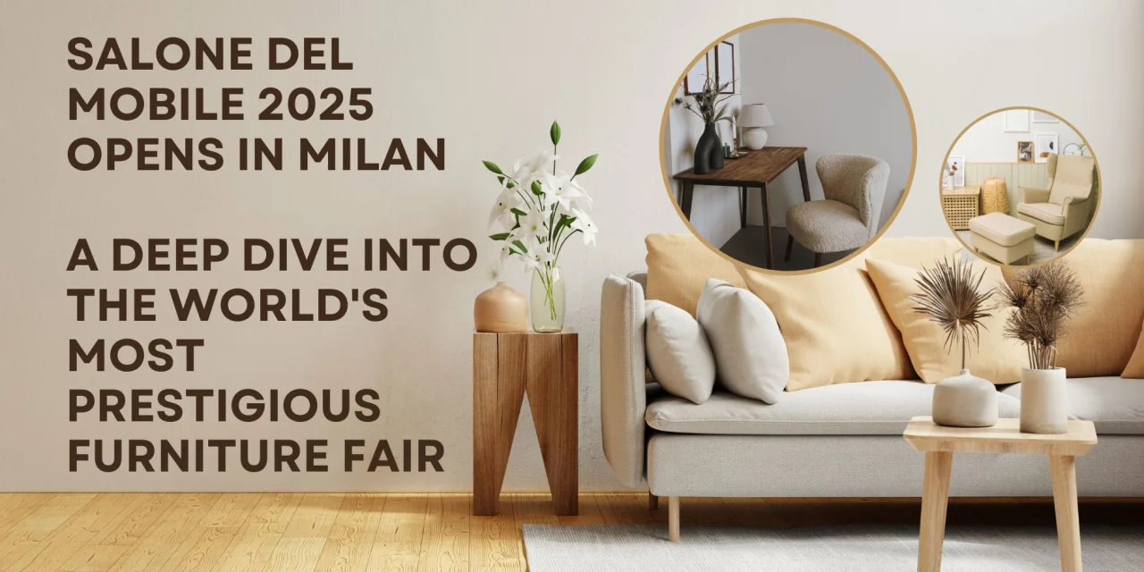 Salone del Mobile 2025 Opens in Milan
